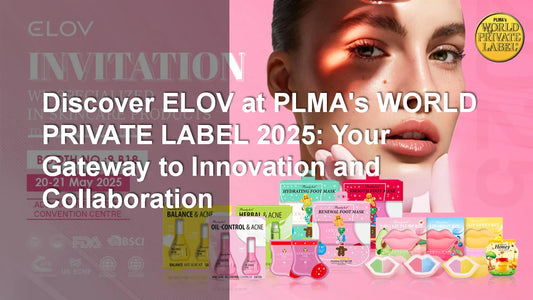 Discover ELOV at PLMA's WORLD PRIVATE LABEL 2025: Your Gateway to Innovation and Collaboration